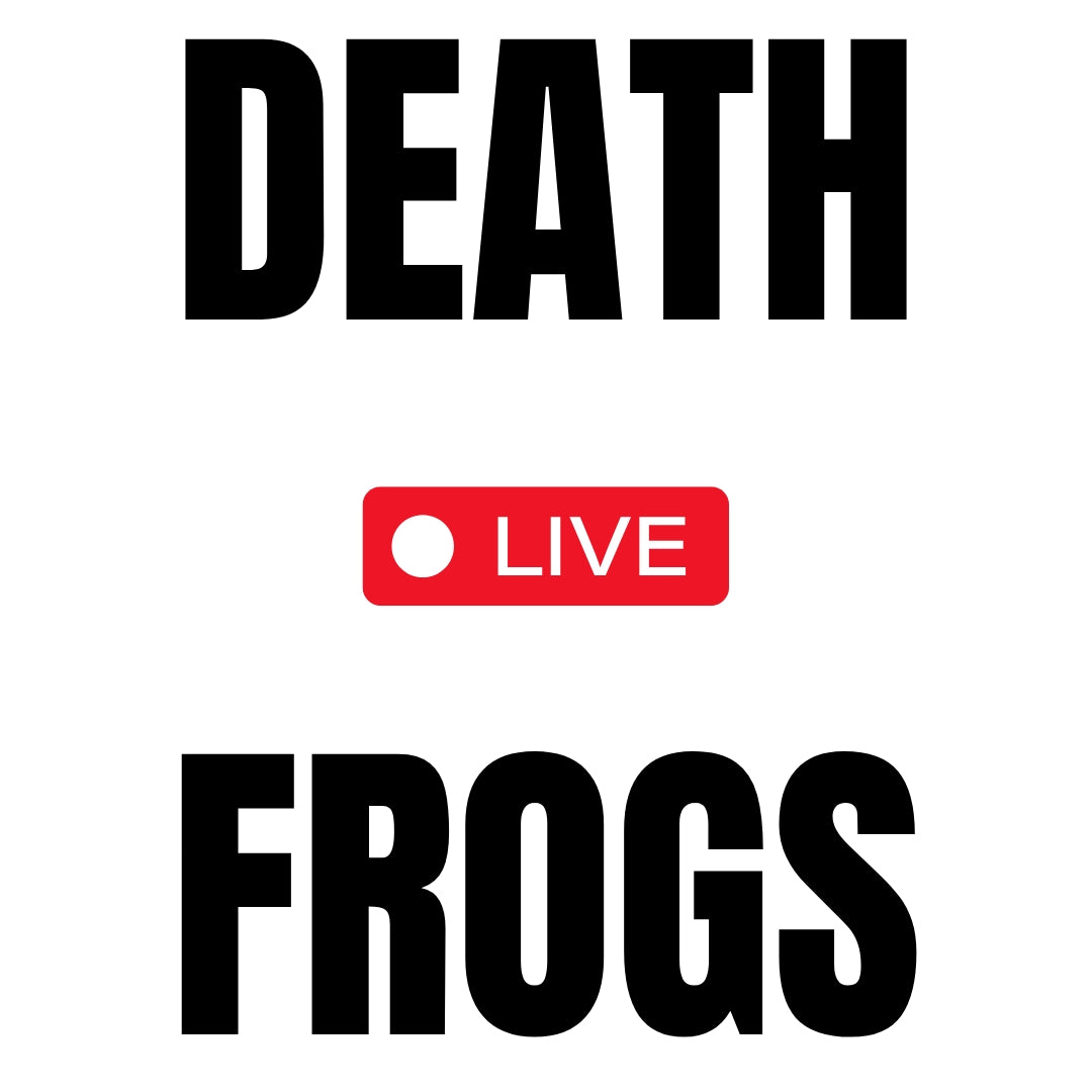 DEATH FROG